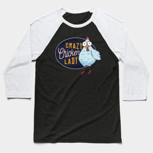 Crazy Chicken Lady Baseball T-Shirt